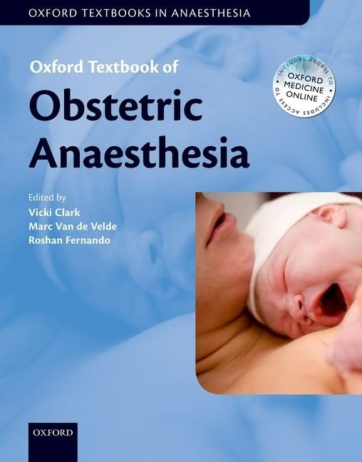 Oxford Textbook of Obstetric Anaesthesia (Oxford Textbooks in Anaesthesia) [Hardcover] Clark, Vicki; Van de Velde, Marc and Fernando, Roshan