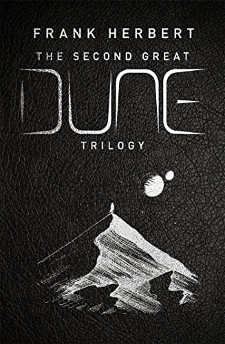 The Second Great Dune Trilogy: God Emperor of Dune, Heretics of Dune, Chapter House Dune [Hardcover] Frank Herbert