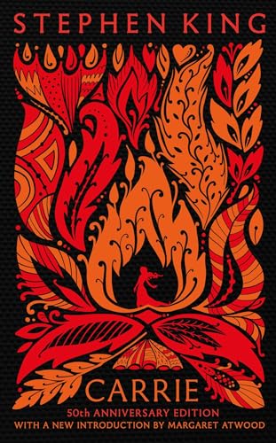 Carrie: Fiftieth Anniversary CLASSIC EDITION with a new introduction by Margaret Atwood [Hardcover] Stephen King