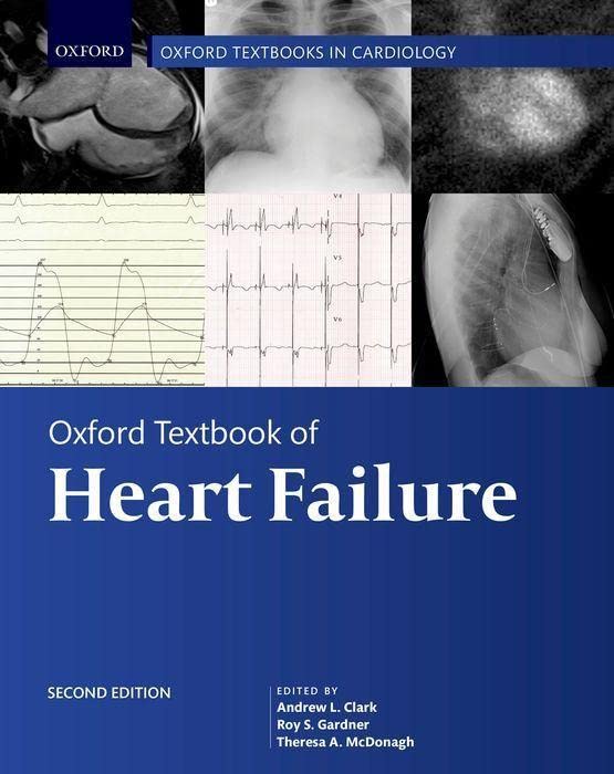 Oxford Textbook of Heart Failure (Oxford Textbooks in Cardiology) [Hardcover] Clark, Andrew L.; Gardner, Roy S. and McDonagh, Theresa A.