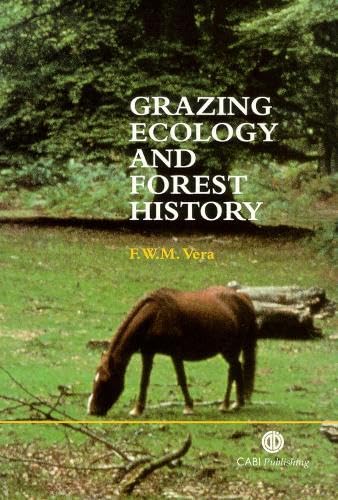 Grazing Ecology and Forest History [Hardcover] Vera, Franciscus