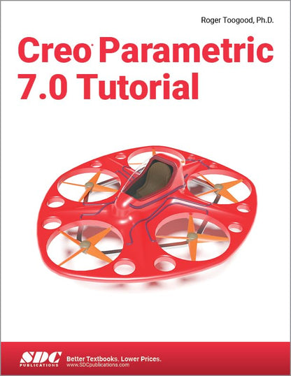 Creo Parametric 7.0 Tutorial [Paperback] Toogood, Roger