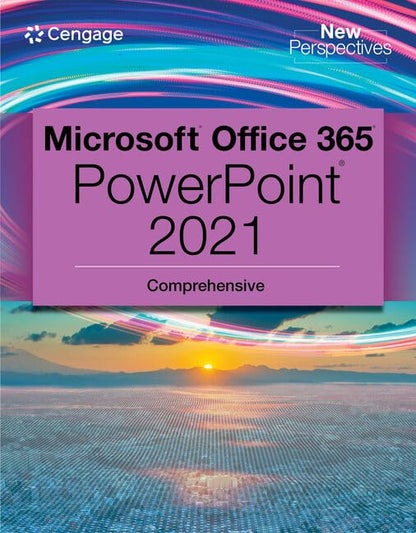 New Perspectives Collection, Microsoft 365 & PowerPoint 2021 Comprehensive (MindTap Course List) [Paperback] Campbell, Jennifer