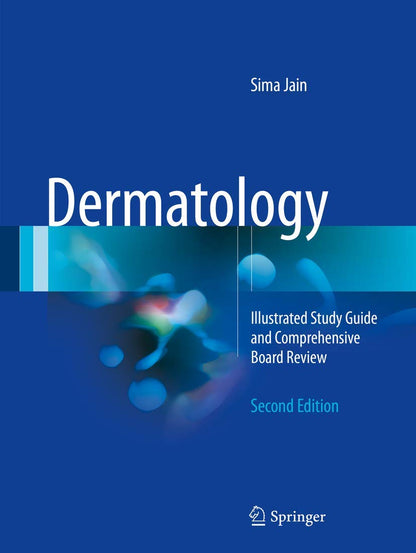 Dermatology: Illustrated Study Guide and Comprehensive Board Review [Paperback] Jain, Sima