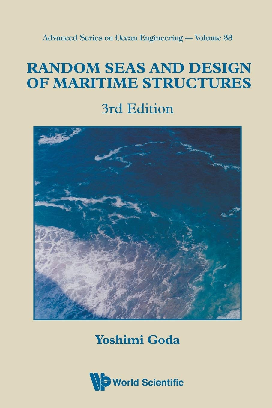 Random Seas And Design Of Maritime Structures (3Rd Edition) (Advanced Ocean Engineering) [Paperback] Goda, Yoshimi