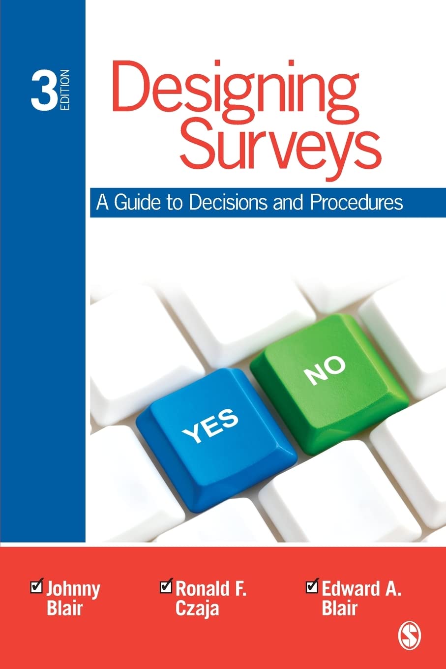 Designing Surveys: A Guide to Decisions and Procedures — Third Edition (Paperback)