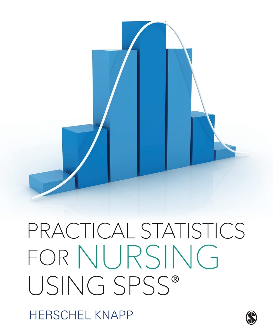 Practical Statistics for Nursing Using SPSS [Paperback] Knapp, Herschel