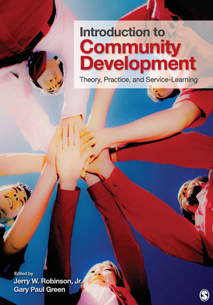 Introduction to Community Development: Theory, Practice, and Service-Learning [Paperback] Robinson, Jerry W. and Green, Gary Paul