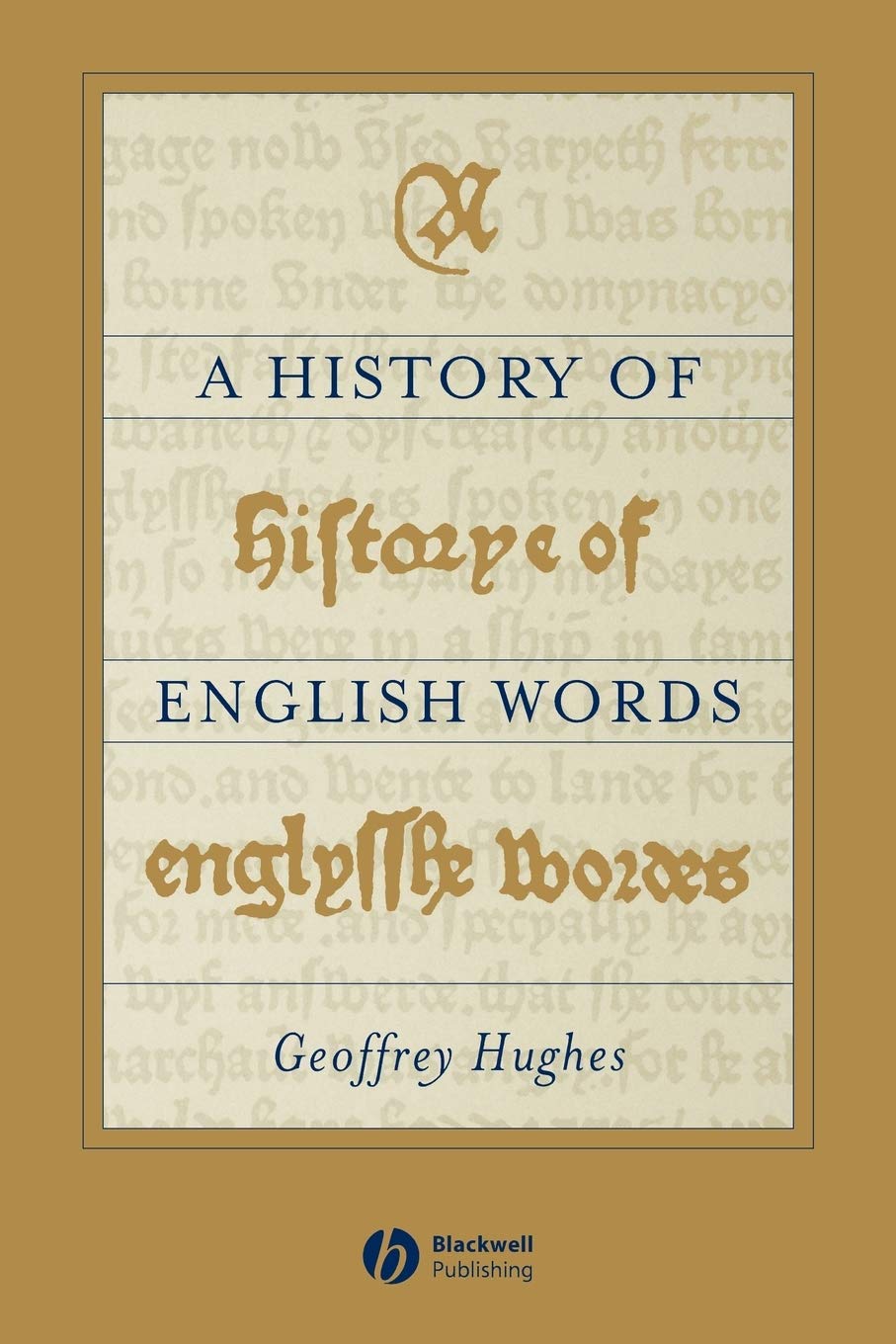 A History of English Words [Paperback] Hughes, Geoffrey