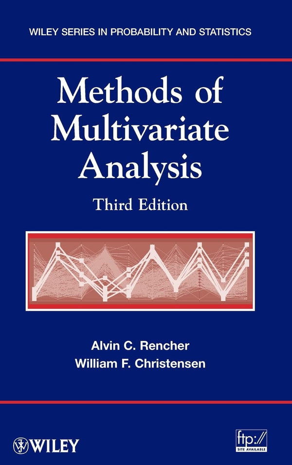 Methods of Multivariate Analysis (Wiley Series in Probability and Statistics) [Hardcover] Rencher, Alvin C. and Christensen, William F.