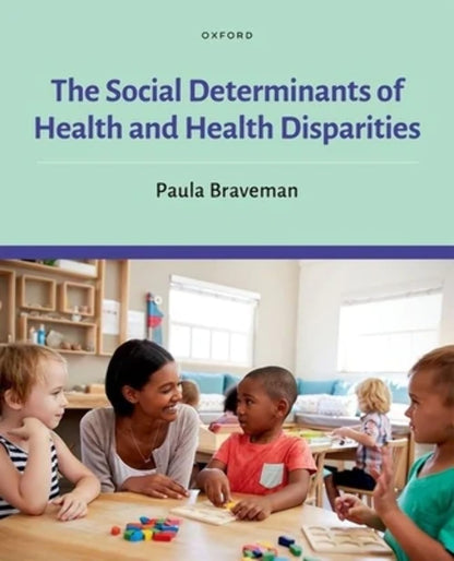 The Social Determinants of Health and Health Disparities [Hardcover] Braveman, Paula