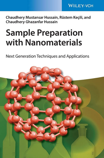 Sample Preparation with Nanomaterials: Next Generation Techniques and Applications [Hardcover] Hussain, Chaudhery Mustansar; Kecili, Rustem and Hussain, Chaudhery Ghazanfar
