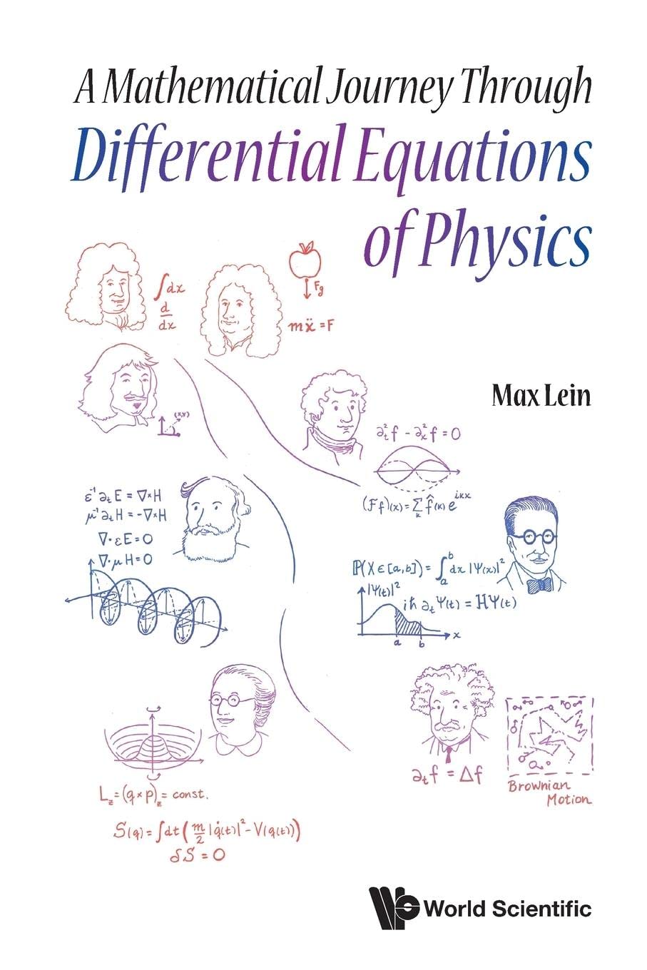 Mathematical Journey Through Differential Equations Of Physics, A [Paperback] Lein, Max
