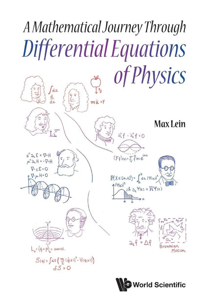 Mathematical Journey Through Differential Equations Of Physics, A [Paperback] Lein, Max