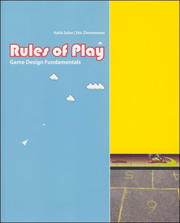 Rules of Play: Game Design Fundamentals (Mit Press) [Hardcover] Salen Tekinbas, Katie and Zimmerman, Eric