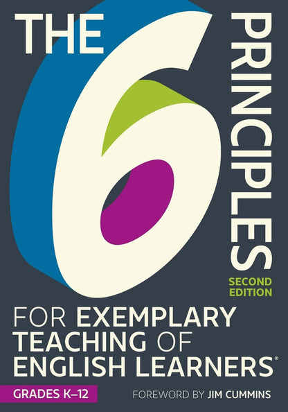 The 6 Principles for Exemplary Teaching of English Learners: Grades K-12, Second Edition [Paperback] Writing Team, TESOL