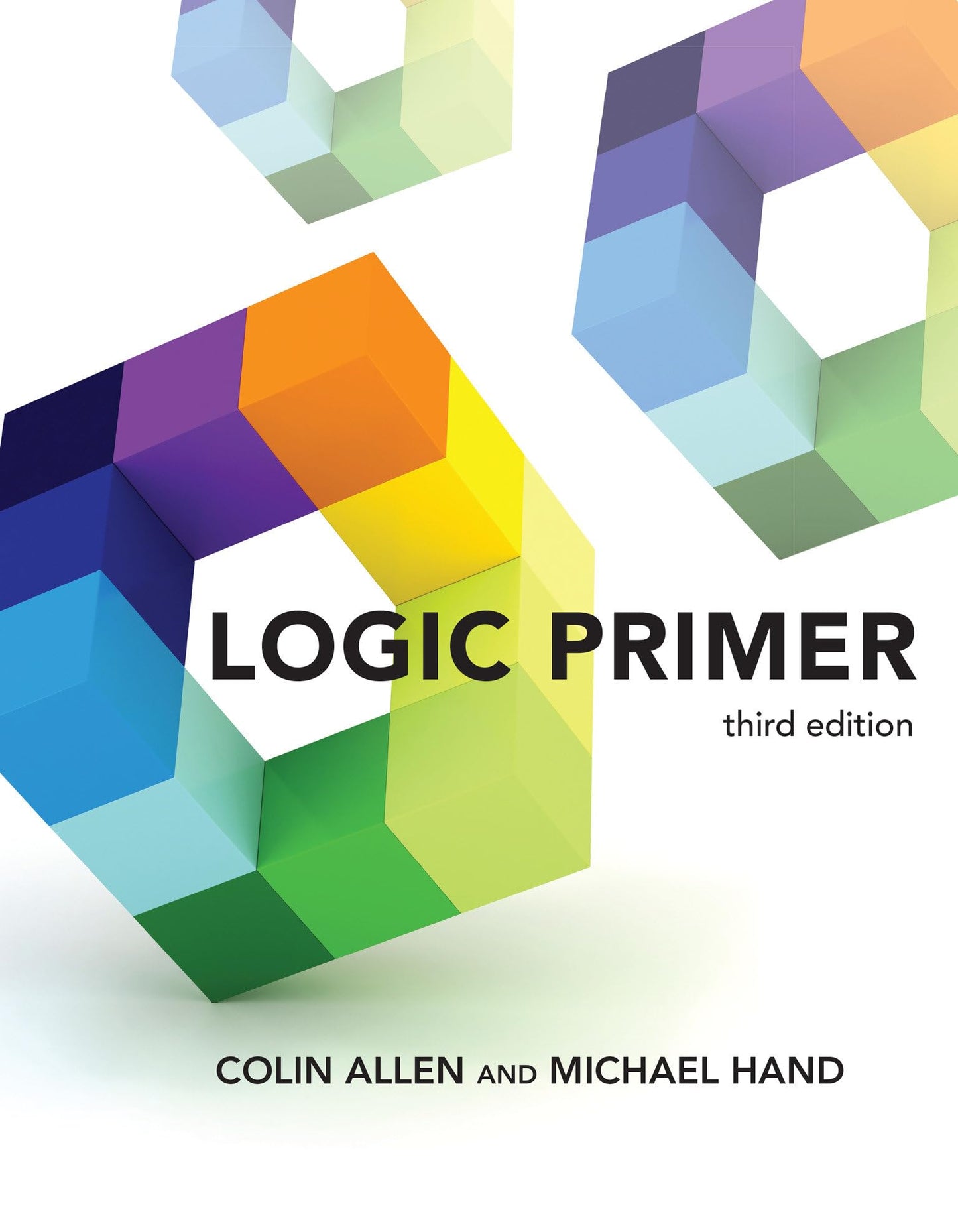 Logic Primer, third edition [Paperback] Allen, Colin and Hand, Michael