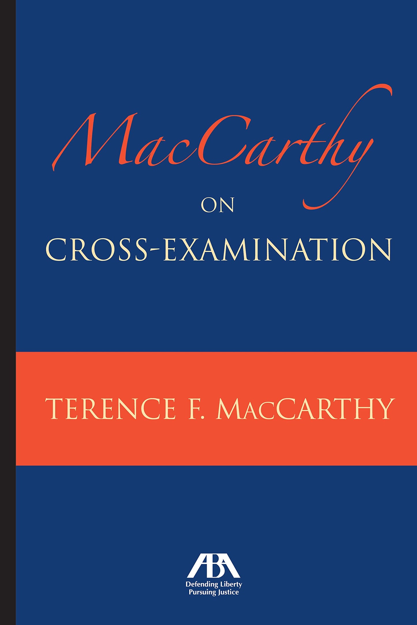 MacCarthy on Cross-Examination [Paperback] MacCarthy, Terence F.
