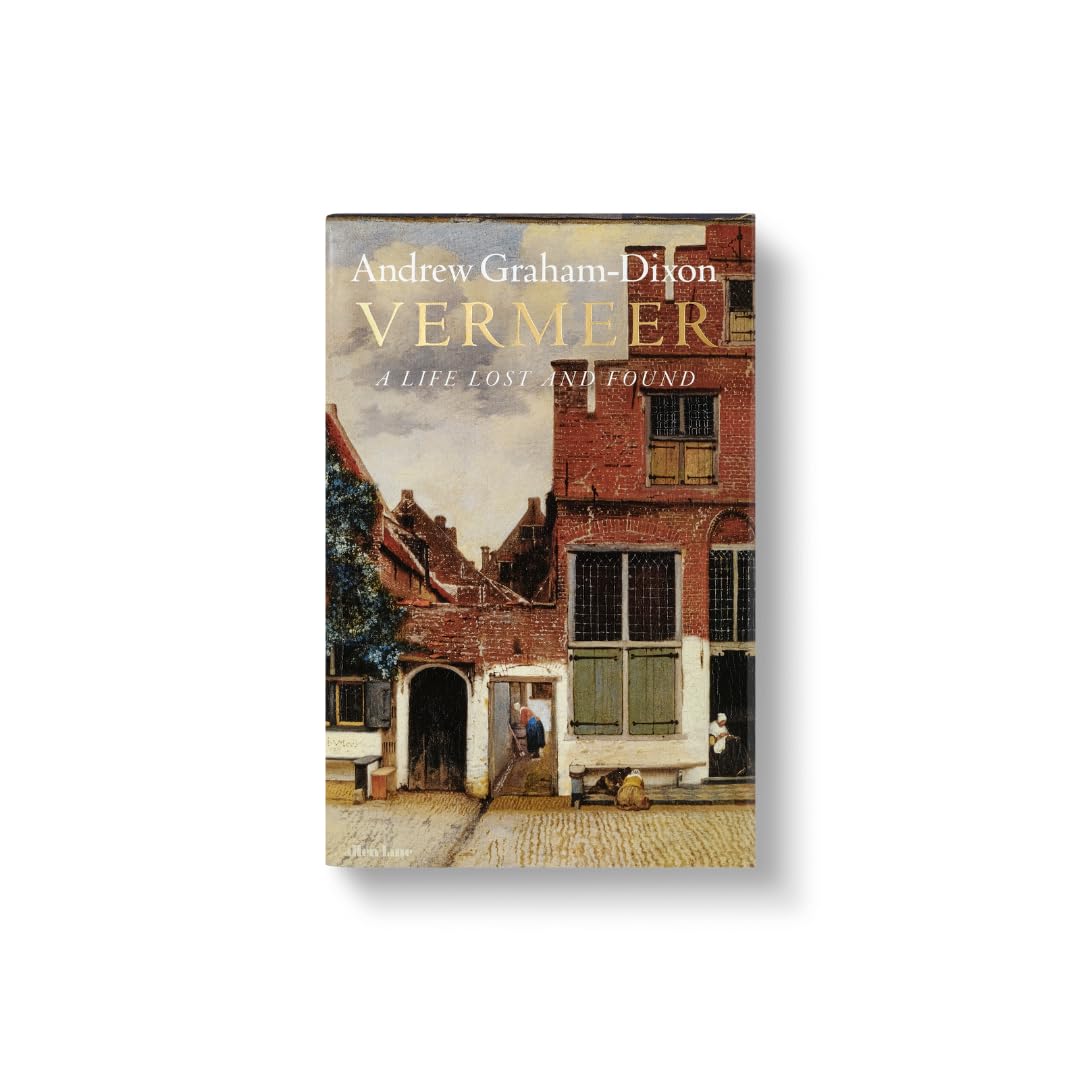 Vermeer: A Life Lost and Found (Hardcover) — additional view