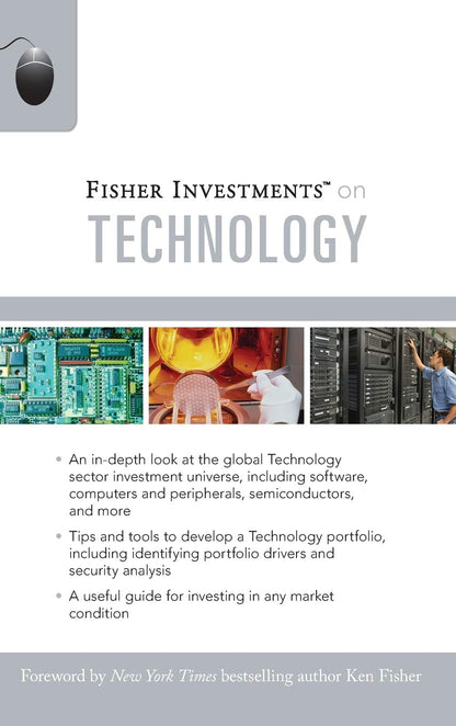 Fisher Investments on Technology (Fisher Investments Press) [Hardcover] Fisher Investments; Erne, Brendan and Teufel, Andrew
