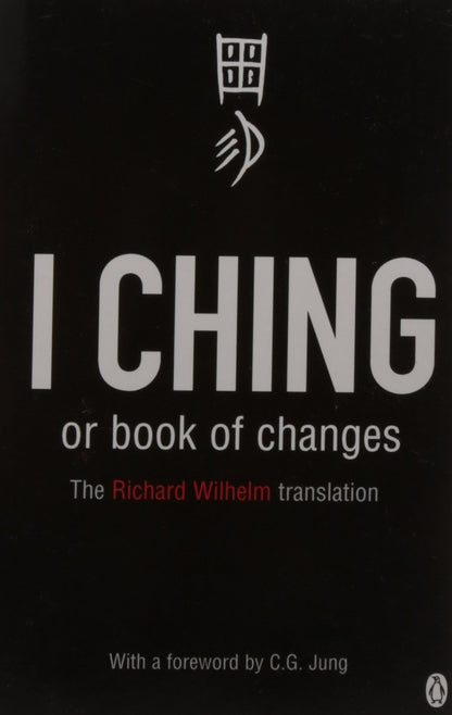 I Ching or Book of Changes Richard Wilhelm