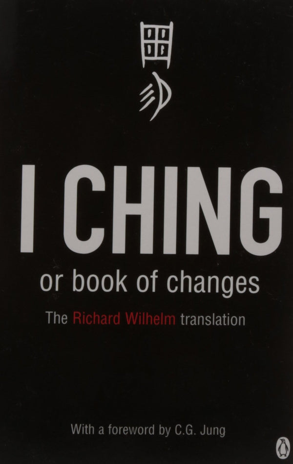 I Ching or Book of Changes Richard Wilhelm