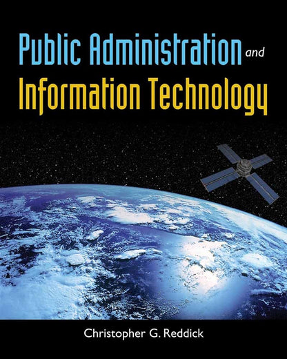 Public Administration and Information Technology [Paperback] Reddick, Christopher