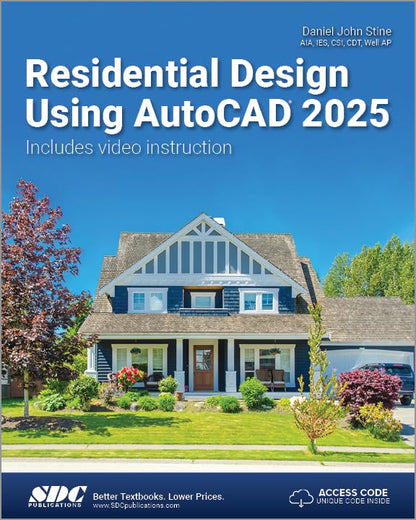 Residential Design Using AutoCAD 2025 [Paperback] Daniel John Stine