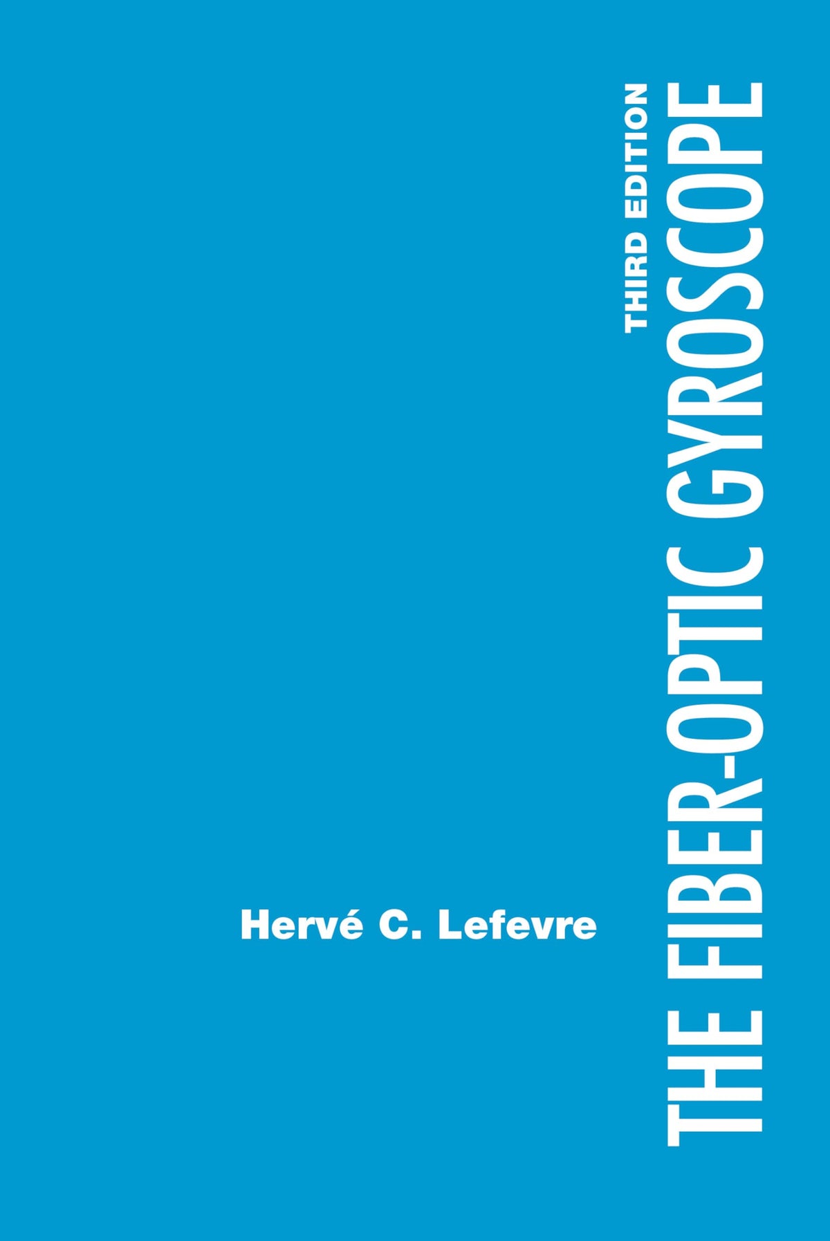 The Fiber-Optic Gyroscope — Third Edition (Hardcover)