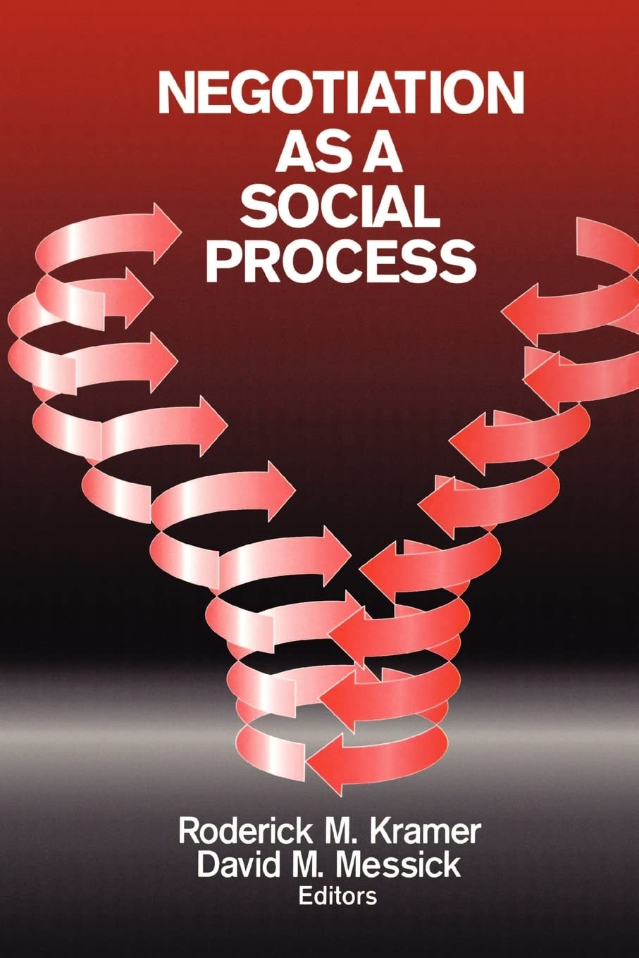 Negotiation as a Social Process [Paperback] Kramer, Roderick M and Messick, David