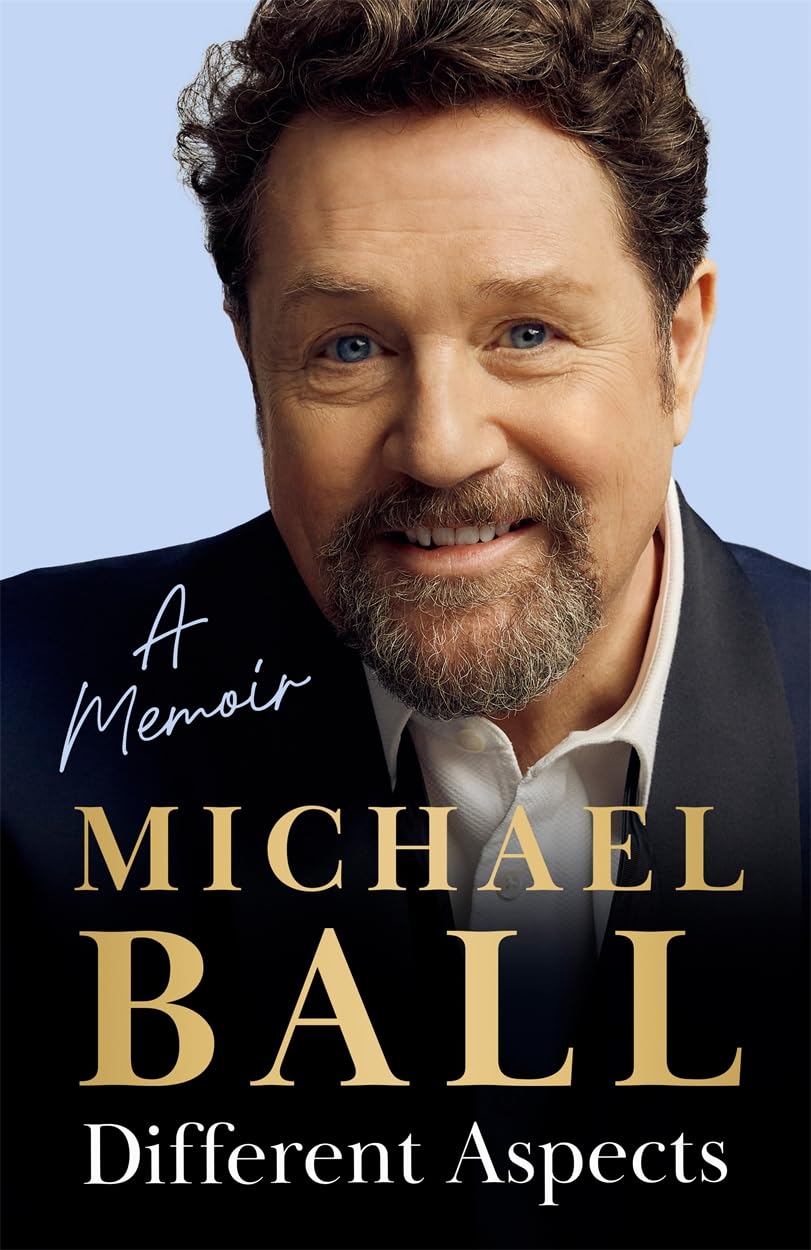Different Aspects: The magical memoir from the West End legend [Hardcover] Michael Ball