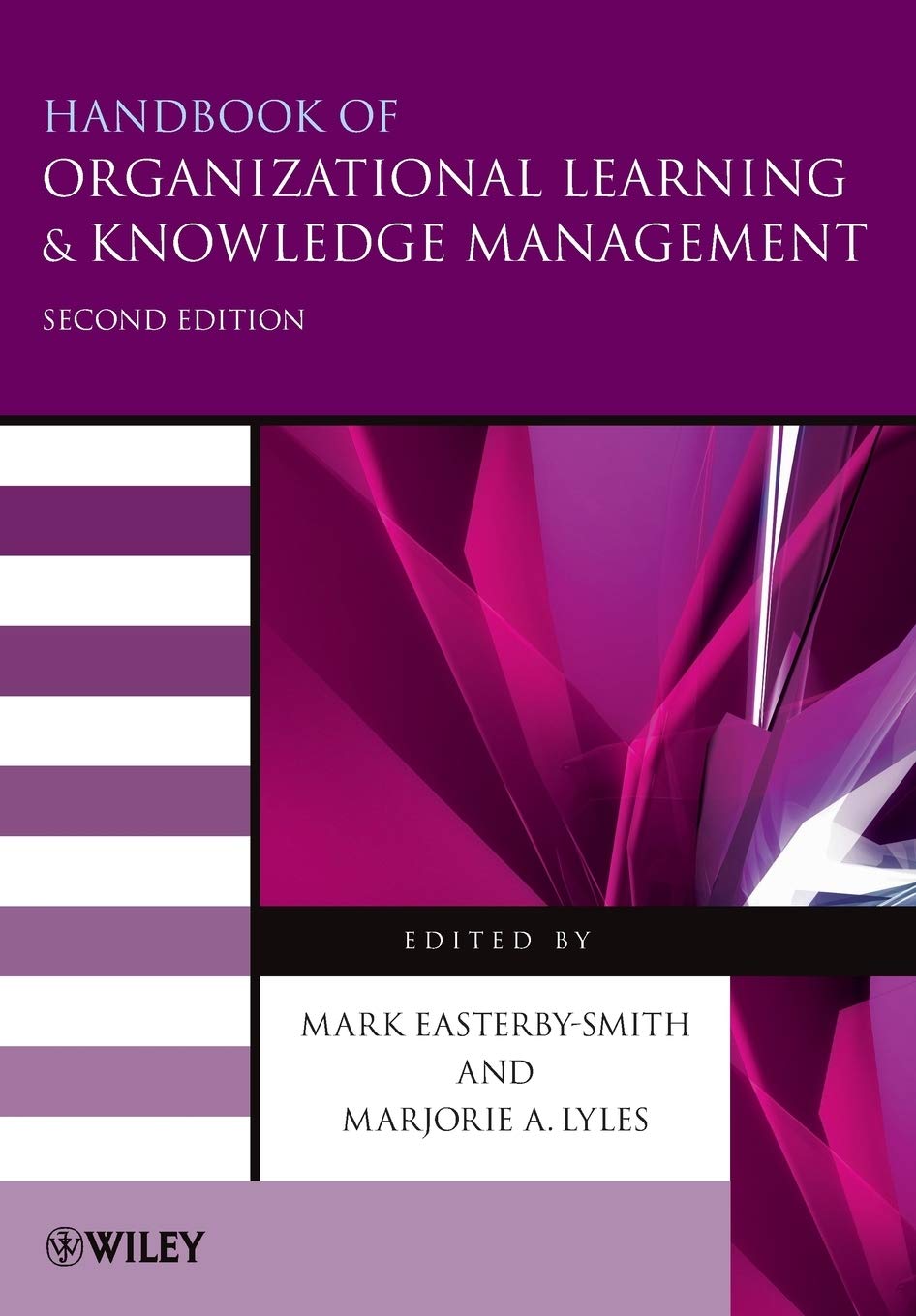 Handbook of Organizational Learning and Knowledge Management [Paperback] Easterby-Smith, Mark and Lyles, Marjorie A.