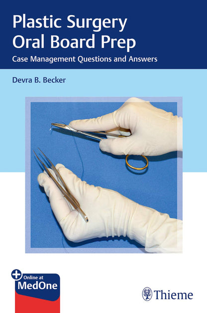 Plastic Surgery Oral Board Prep: Case Management Questions and Answers [Paperback] Becker, Devra