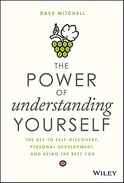The Power of Understanding Yourself: The Key to Self-Discovery, Personal Development, and Being the Best You [Hardcover] Mitchell, Dave