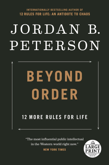 Beyond Order: 12 More Rules for Life (Random House Large Print) [Paperback] Peterson, Jordan B.