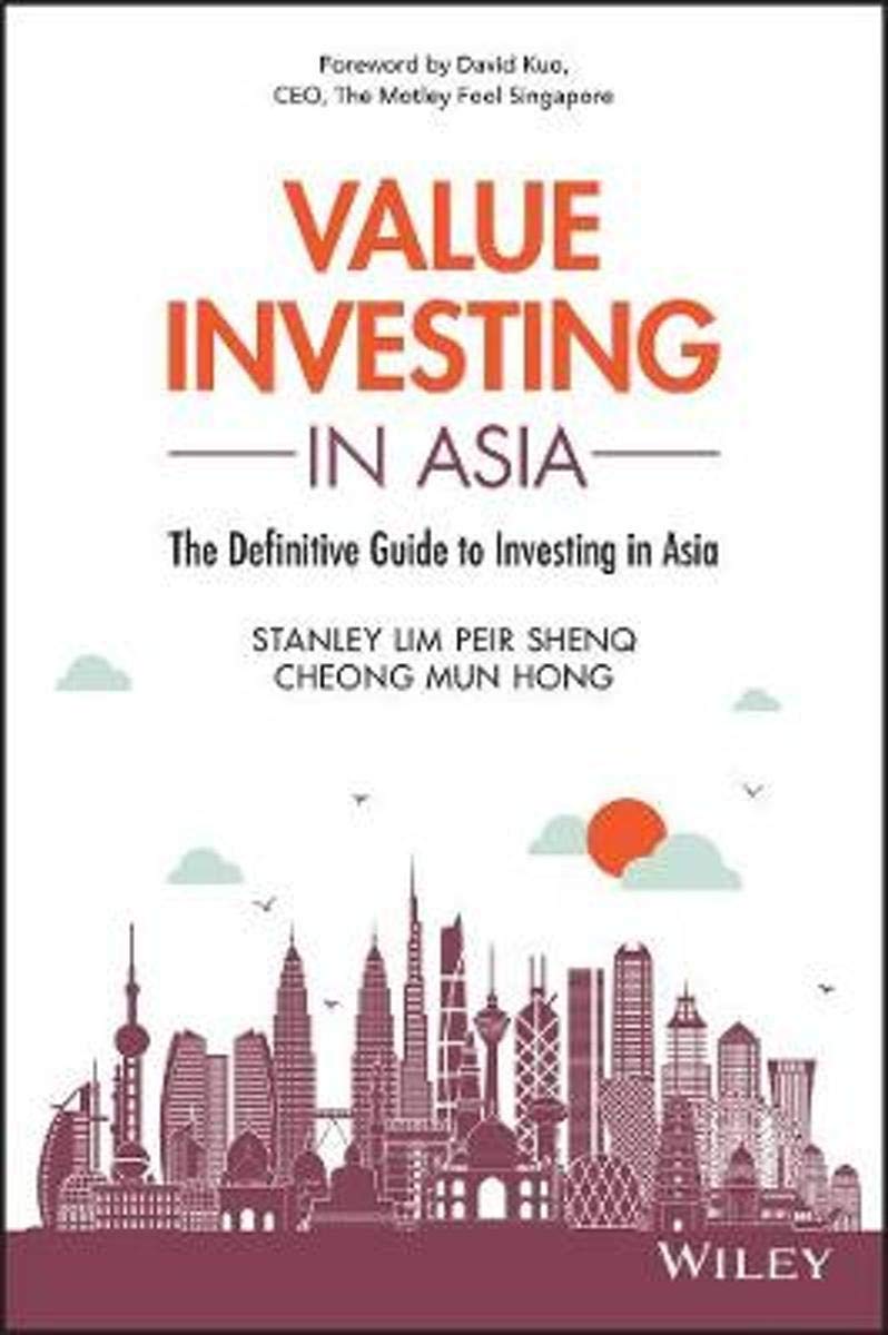 Value Investing in Asia: The Definitive Guide to Investing in Asia (Wiley Finance) [Paperback] Lim, Peir Shenq (Stanley) and Cheong, Mun Hong