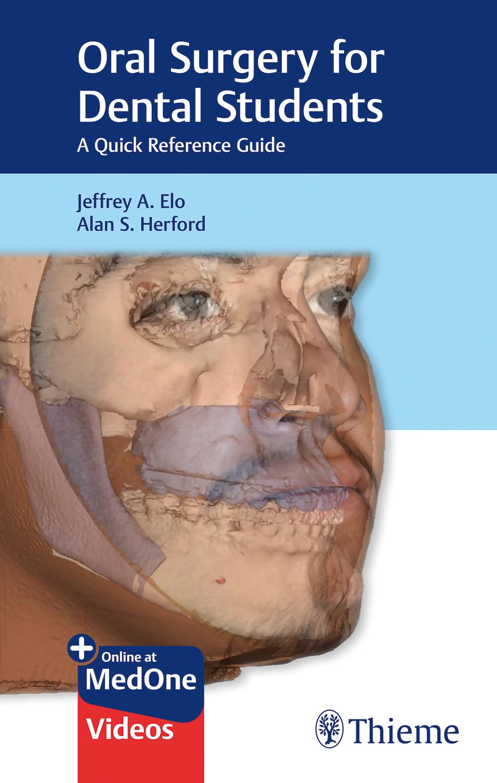 Oral Surgery for Dental Students: A Quick Reference Guide [Spiral-bound] Elo, Jeffrey A. and Herford, Alan S.