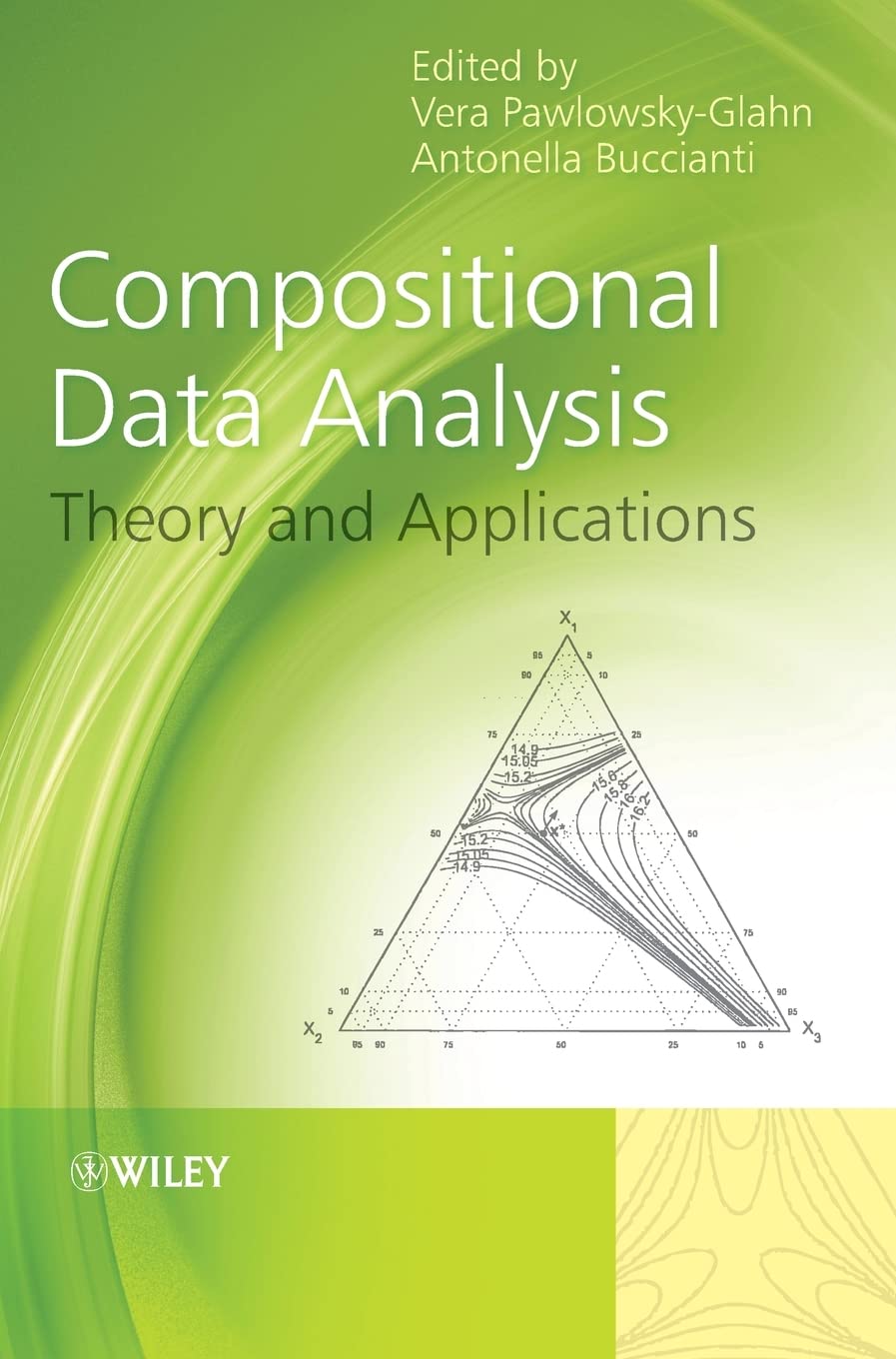 Compositional Data Analysis: Theory and Applications [Hardcover] Pawlowsky-Glahn, Vera and Buccianti, Antonella