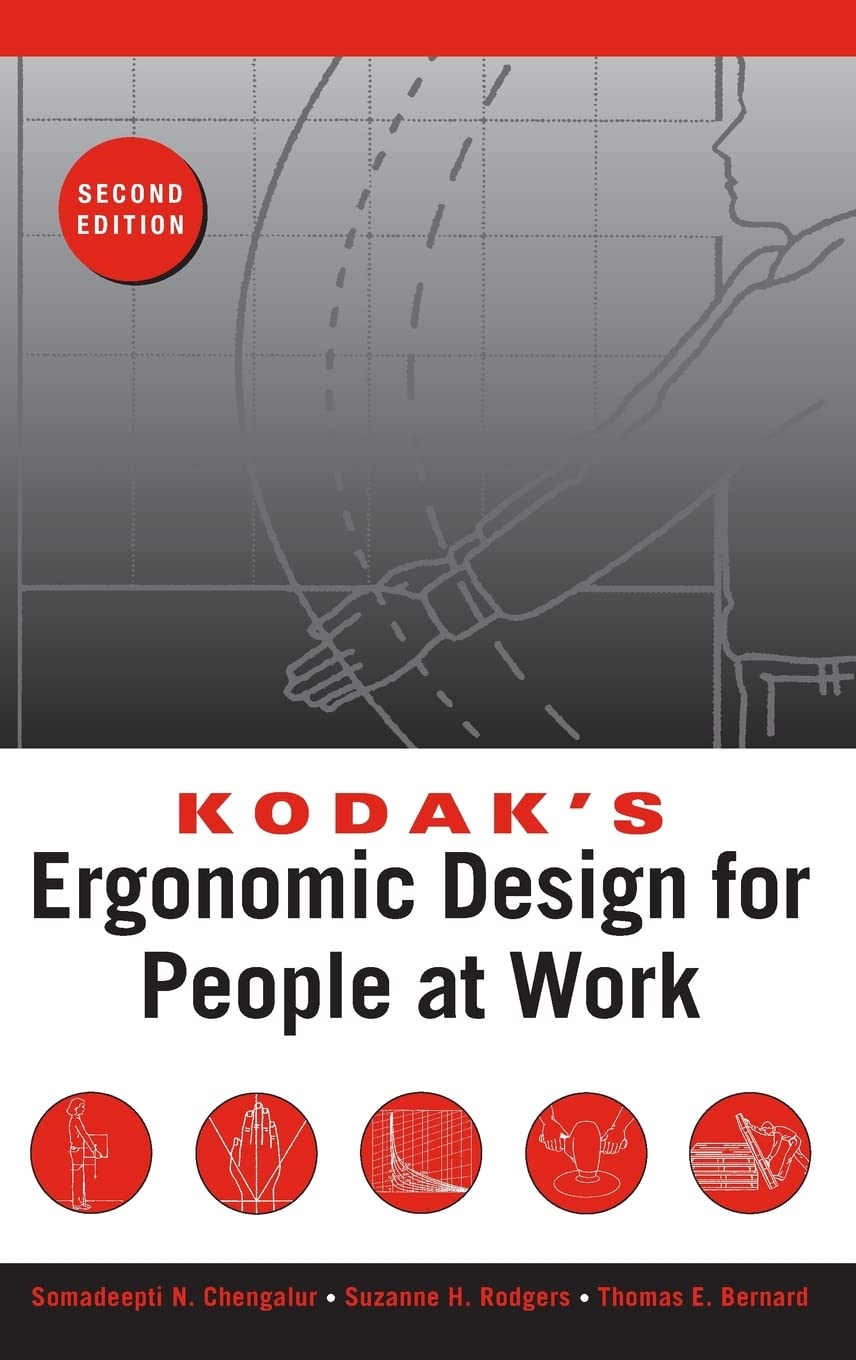 Kodak's Ergonomic Design for People at Work [Hardcover] The Eastman Kodak Company