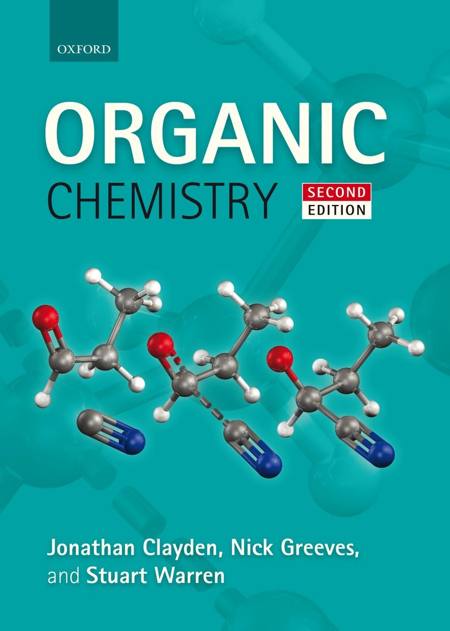 Organic Chemistry [Paperback] Clayden, Jonathan; Greeves, Nick and Warren, Stuart