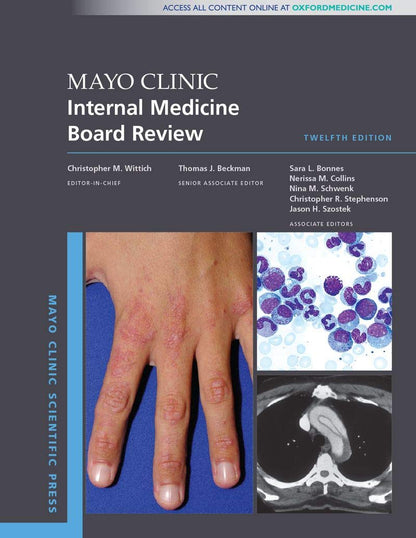 Mayo Clinic Internal Medicine Board Review (Mayo Clinic Scientific Press) [Paperback] Wittich MD  PharmD, Christopher M.