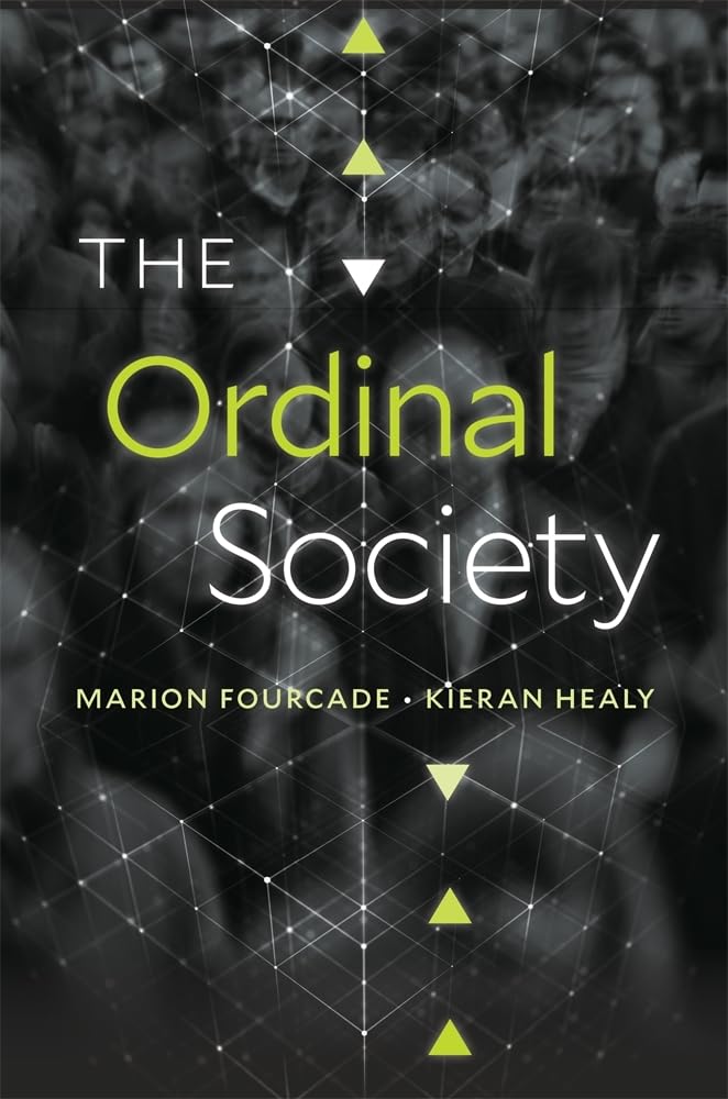 The Ordinal Society [Hardcover] Fourcade, Marion and Healy, Kieran