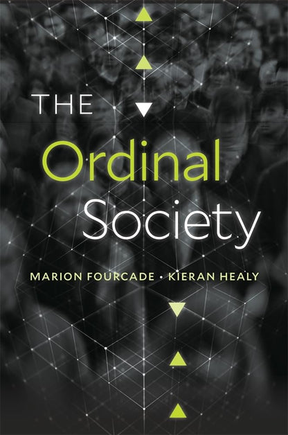 The Ordinal Society [Hardcover] Fourcade, Marion and Healy, Kieran