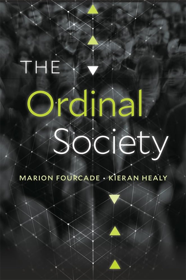 The Ordinal Society [Hardcover] Fourcade, Marion and Healy, Kieran