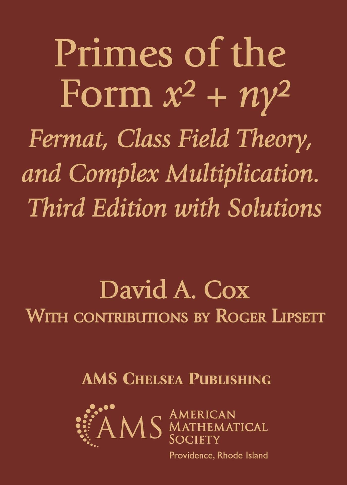 Primes of the Form X^2 + Ny^2: Fermat, Class Field Theory, and Complex Multiplication, With Solutions (Ams Chelsea Publishing, 387) [Paperback] David A. Cox
