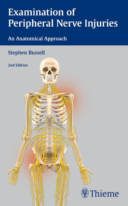 Examination of Peripheral Nerve Injuries: An Anatomical Approach [Paperback] Russell, Stephen