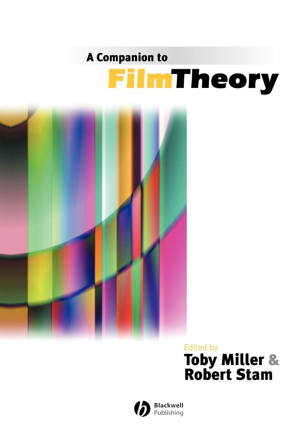 A Companion to Film Theory [Paperback] Miller, Toby
