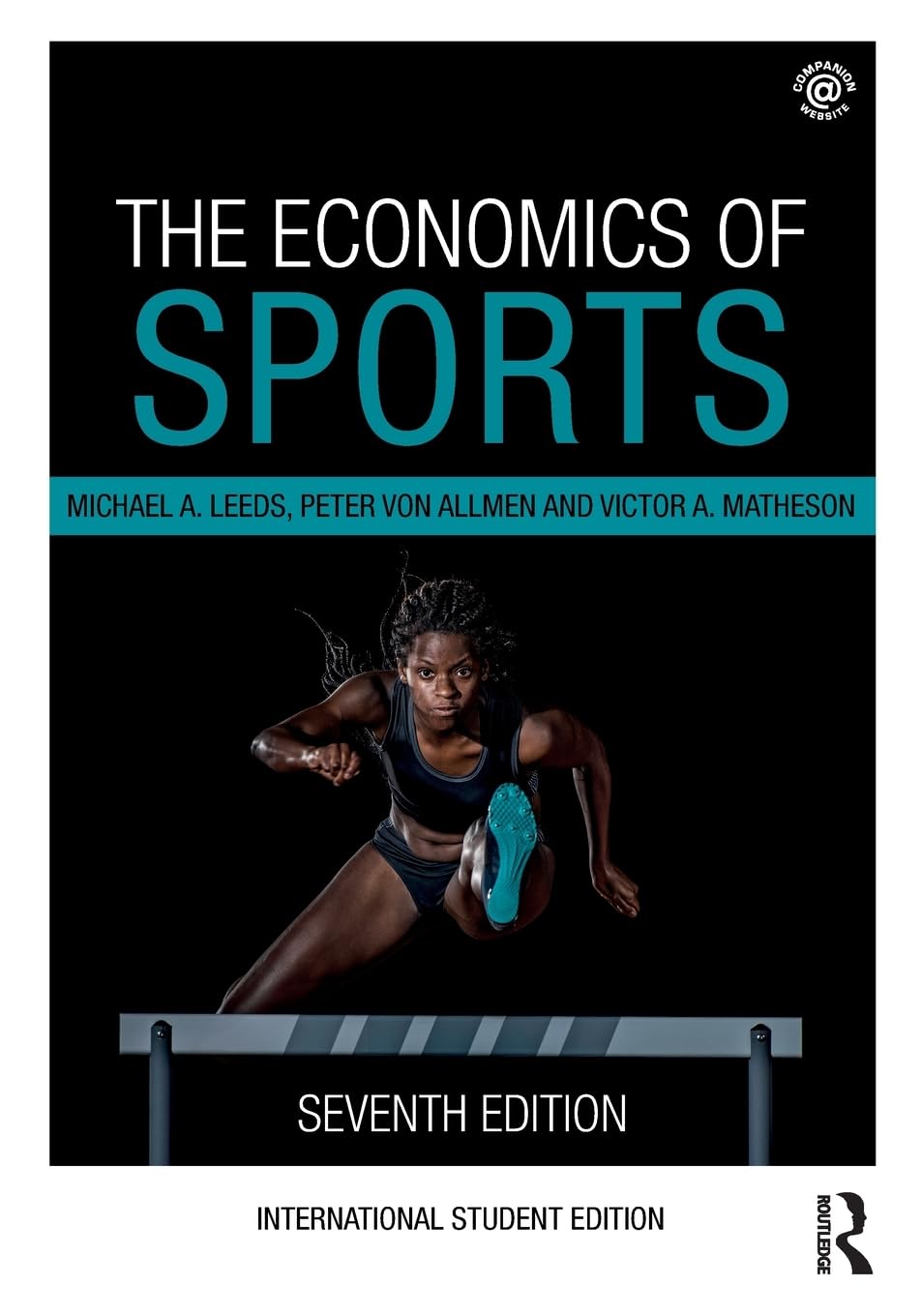 The Economics of Sports [Paperback] Leeds, Michael A; Von Allmen, Peter and Matheson, Victor A