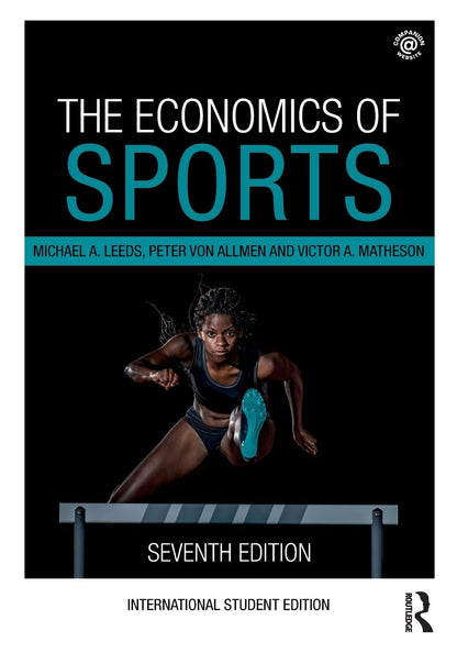 The Economics of Sports [Paperback] Leeds, Michael A; Von Allmen, Peter and Matheson, Victor A