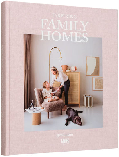 Inspiring Family Homes [Hardcover] gestalten and Magazine MilK